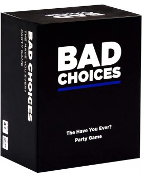 Bad Choices